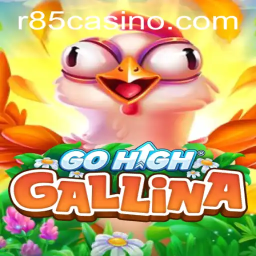 Exploring the Excitement of GoHighGallina at R85 CASINO